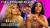 Full Episode Recap Belle Collective S5e10 State Of The Reunion Own